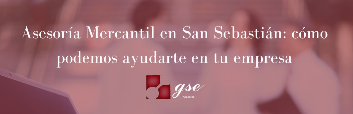 Asesoría Mercantil San Sebastian